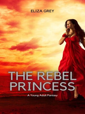 cover image of The Rebel Princess
